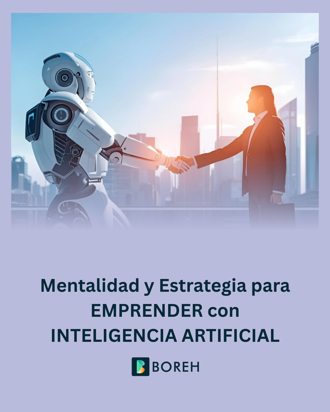 Mentalidad y Estrategia para EMPRENDER con INTELIGENCIA ARTIFICIAL
